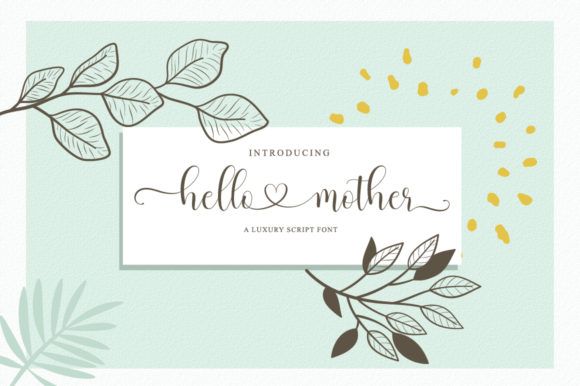 Hello Mother: A Stylish Handwritten Font That Adds Personality to Every Project
